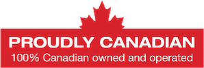 Proudly Canadian - 100% Canadian Owned and Operated